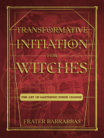 Transformative Initiation for Witches: The Art of Mastering Inner Change