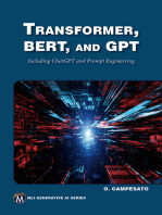 Transformer, BERT, and GPT: Unlock the Power of Transformers, BERT, GPT-3, and GPT-4 in Natural Language Processing