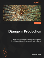 Django in Production: Expert tips, strategies, and essential frameworks for writing scalable and maintainable code in Django