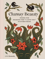 Clumsy Beauty: Poems for Hearing the "I Love You" in Everything