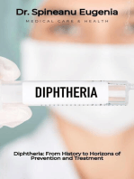 Diphtheria: From History to Horizons of Prevention and Treatment