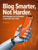 Blog Smarter, Not Harder: SEO, Blogging, and AI Strategies to Skyrocket Your Traffic