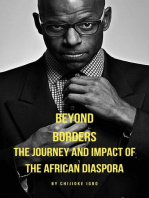 Beyond Borders: The Journey and Impact of the African Diaspora