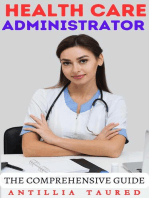 Health Care Administrator - The Comprehensive Guide: Vanguard Professionals