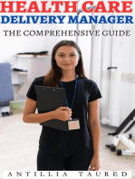 Health Care Delivery Manager- The Comprehensive Guide: Vanguard Professionals