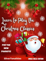 Learn to Play the Christmas Classics Jingle Bells Edition