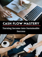 Cash Flow Mastery: Turning Income into Sustainable Success