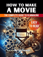 How to Make a Movie: The Complete Guide to Filmmaking