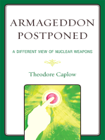 Armageddon Postponed: A Different View of Nuclear Weapons