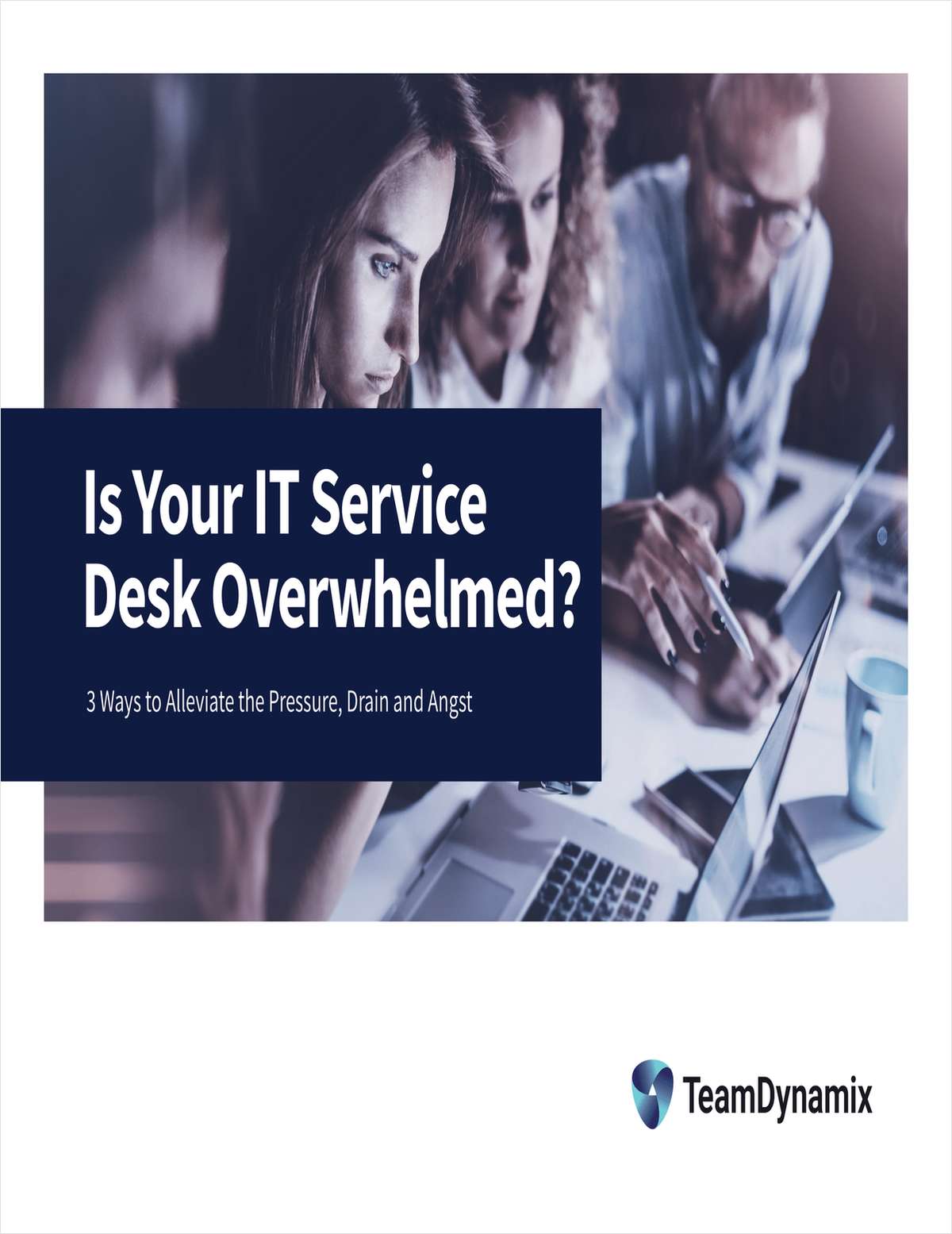 Is Your IT Service Desk Overwhelmed?