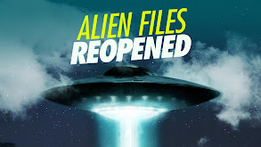 Alien Files Reopened thumbnail