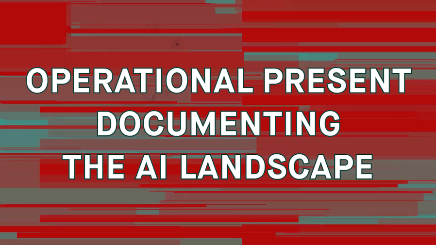 Operational Present: Documenting the AI Landscape