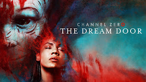 Channel Zero: The Dream Door thumbnail