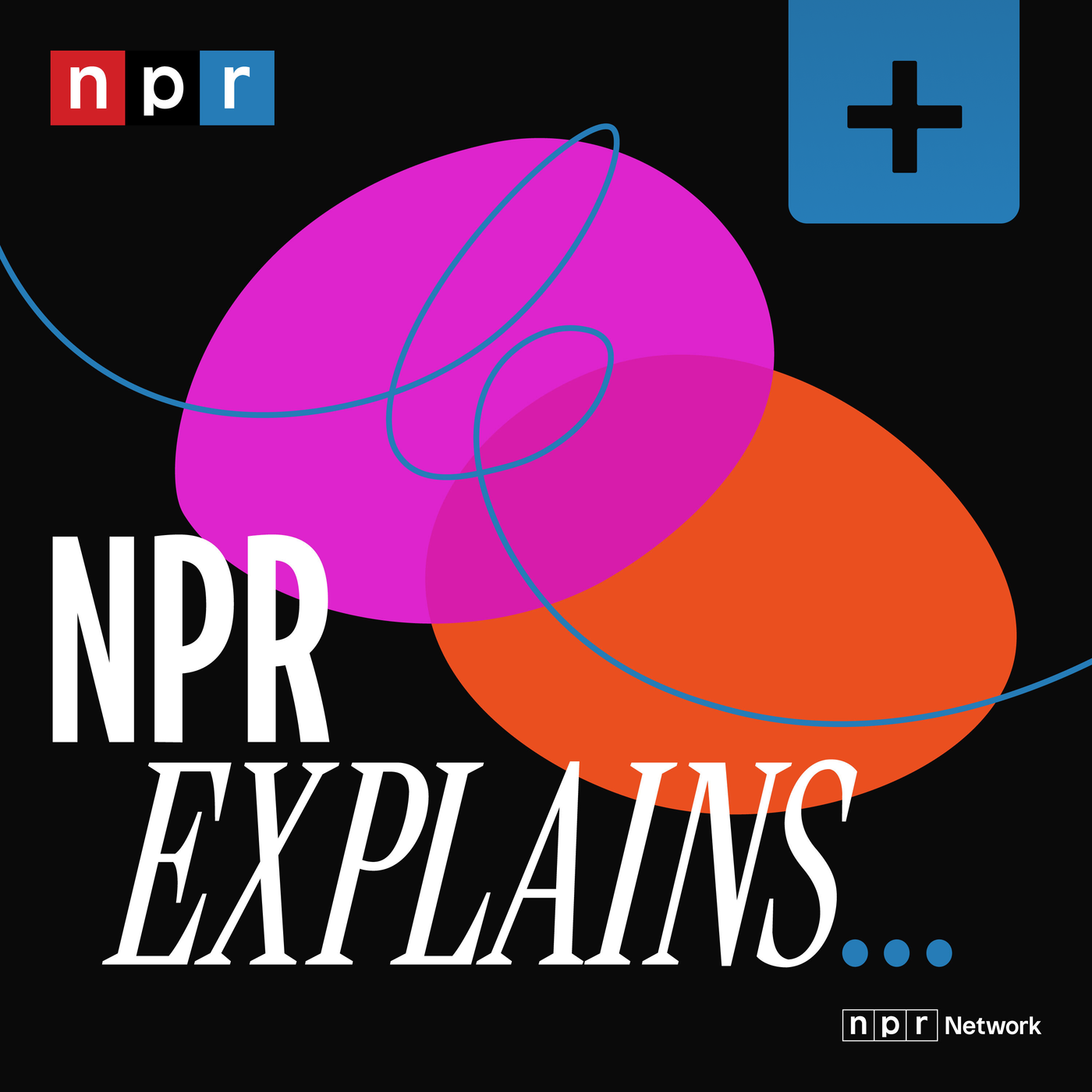 NPR Explains... Plus podcast tile