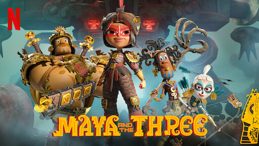 Maya and the Three