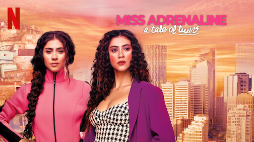 Miss Adrenaline: A Tale of Twins