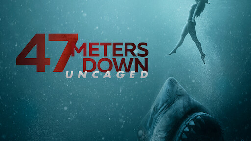 47 Meters Down: Uncaged