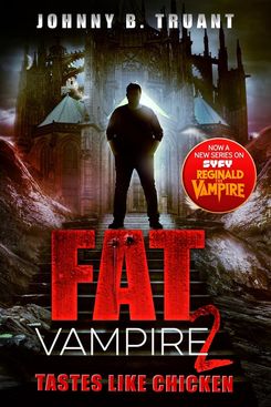 Fat Vampire 2: Tastes Like Chicken