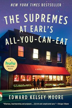 The Supremes at Earl’s All-You-Can-Eat, by Edward Kelsey Moore