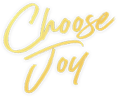 Choose Joy