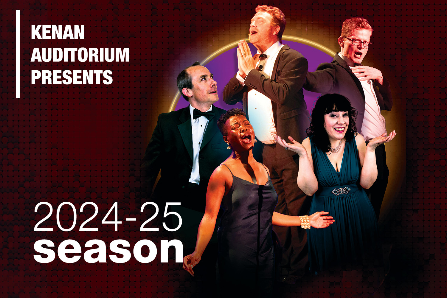 A photo illustration of individuals performing and the word Kenan Auditorium Presents and 2024-25 Season