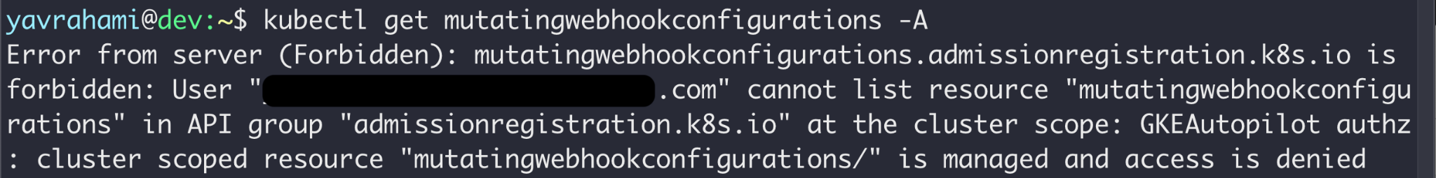 GKE Autopilot's policy goes beyond preventing container escapes. This screenshot shows how users cannot list or create mutating admission webhooks.