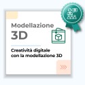 Corso Creatività Digitale con la Modellazione 3D e Messa a Disposizione