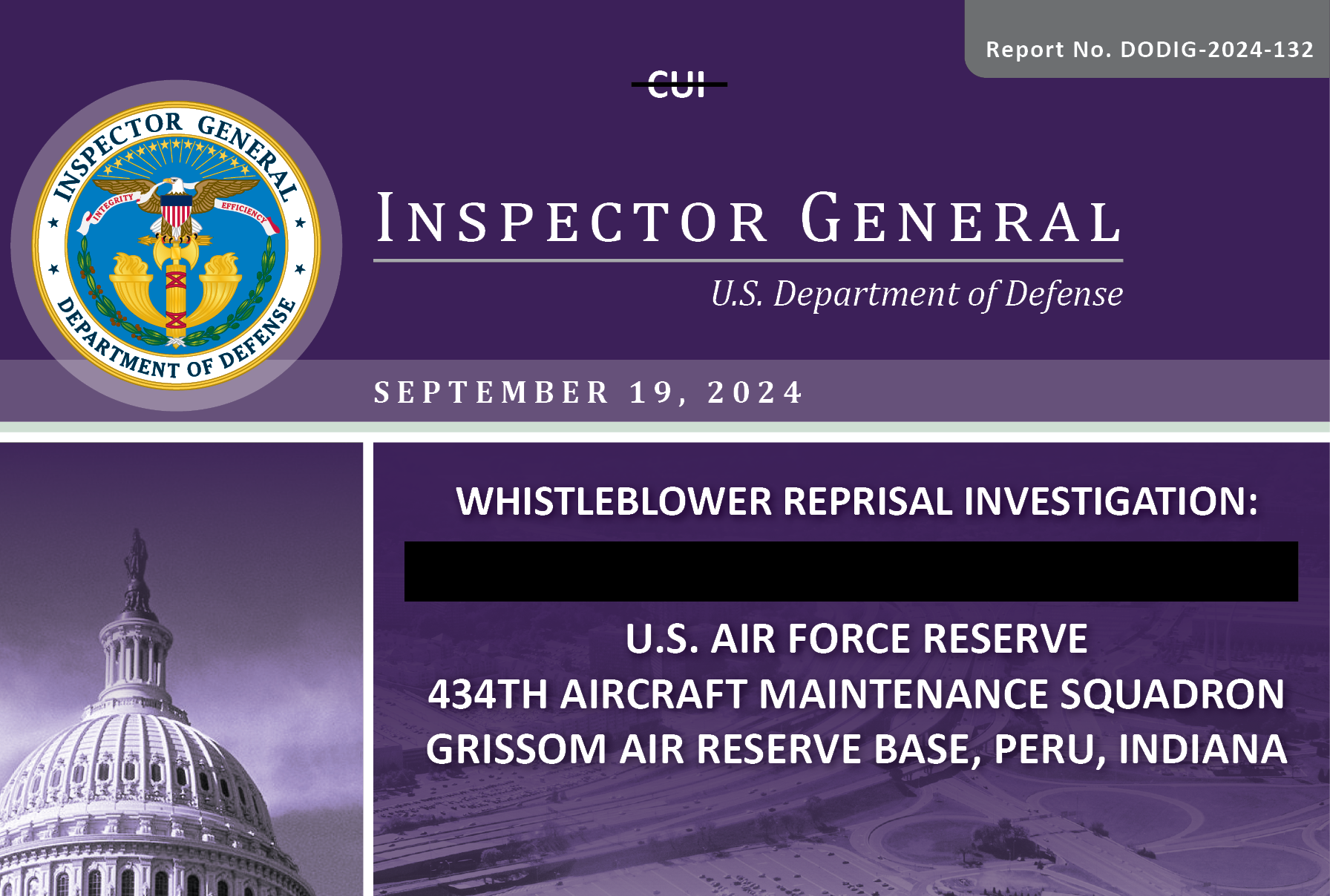 Report Of Investigation: U.S. Air Force Reserve 434th Aircraft Maintenance Squadron Grissom Air Reserve Base, Peru, Indiana (Report No. DODIG-2024-132)