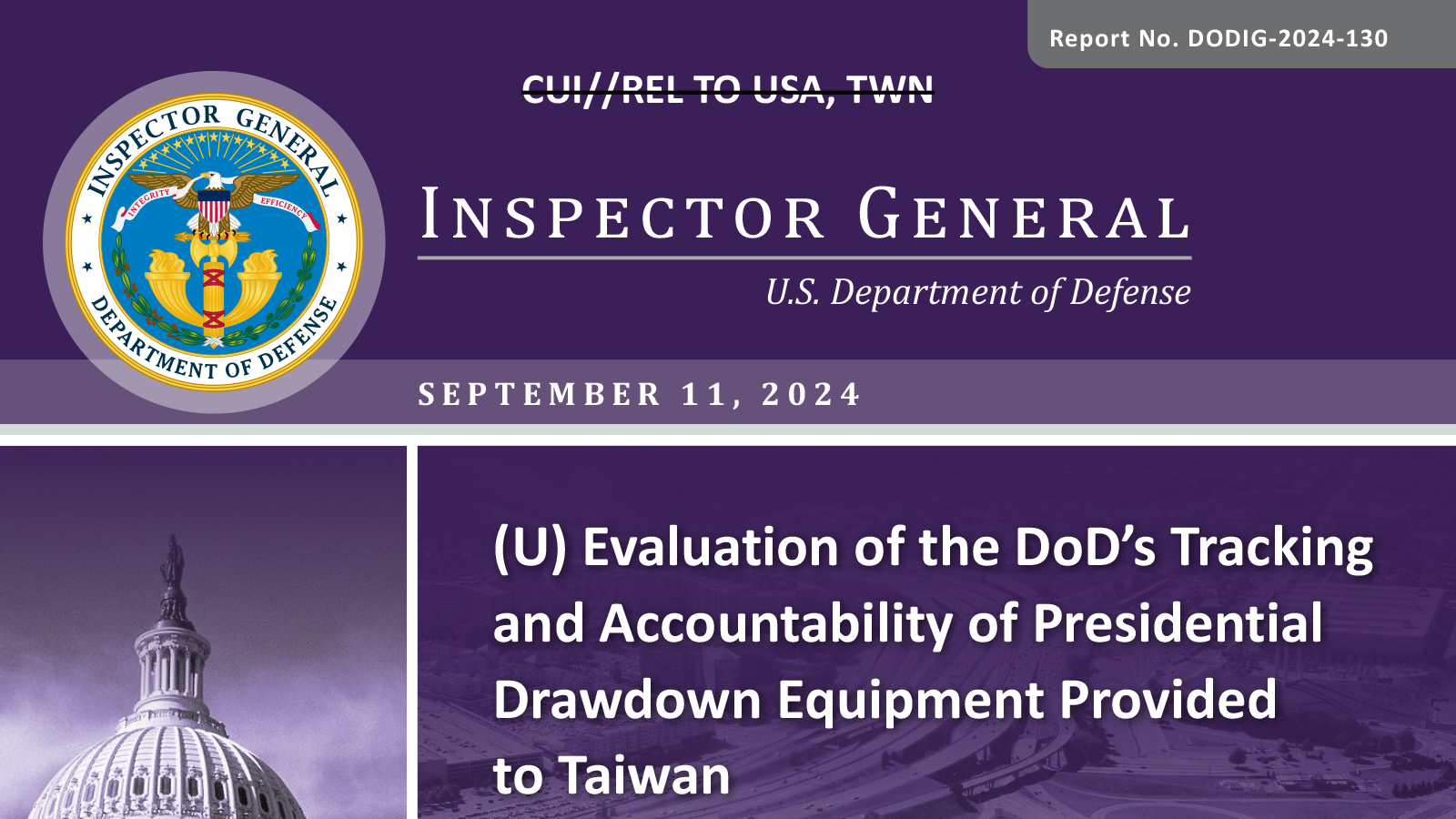 Evaluation of the DoD’s Tracking and Accountability of Presidential Drawdown Equipment Provided to Taiwan (DODIG-2024-130)