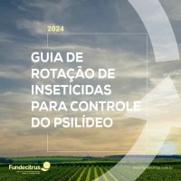 Guia de rotação de inseticidas para controle do psilídeo 2024