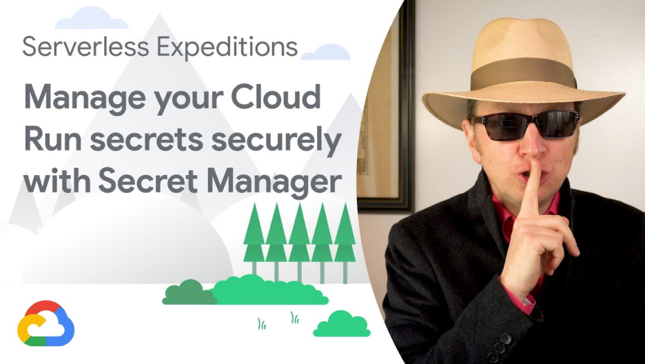 Video thumbnail for Manage your Cloud Run secrets securely with Secret Manager