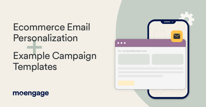 Ecommerce Email Personalization + Example Campaign Templates