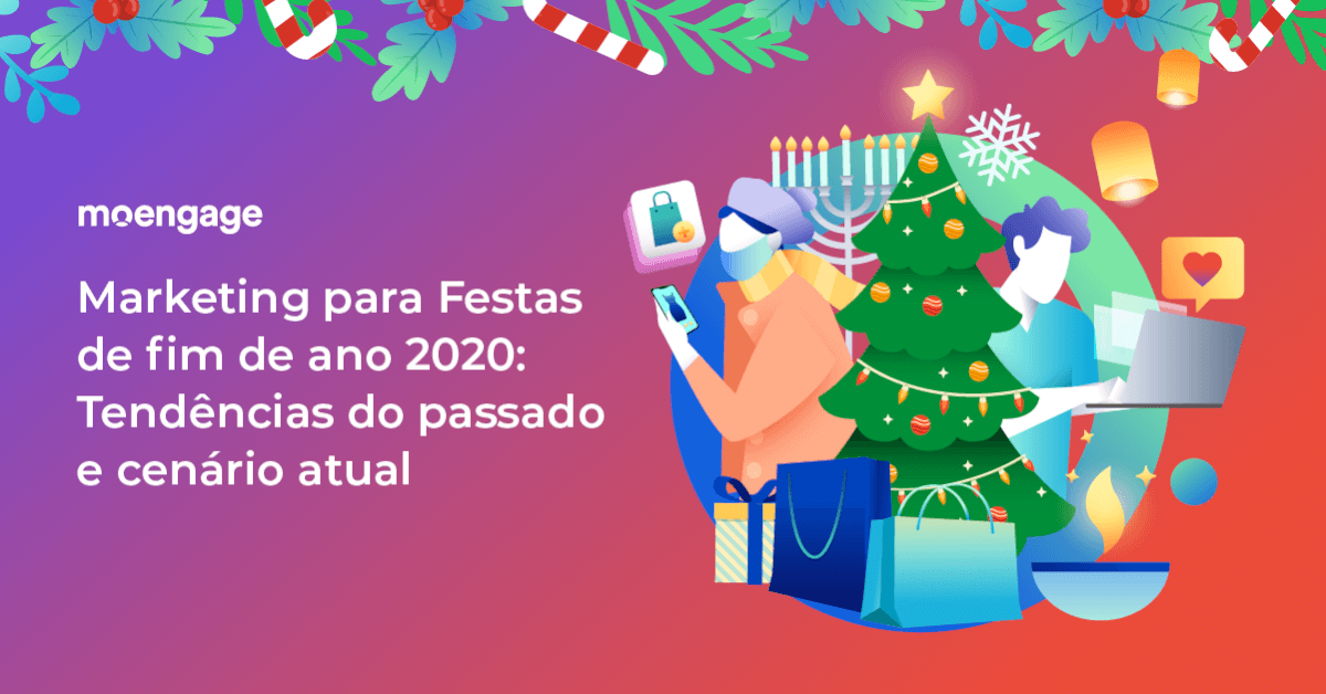 Tendências de Marketing para o Natal e dicas para daqui pra frente