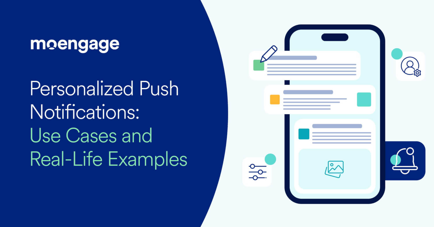 Personalized Push Notifications: Use Cases and Real-Life Examples