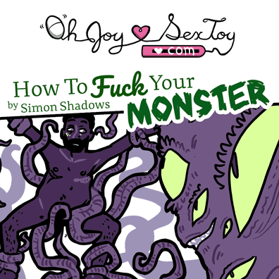 How To Fuck Your Monster by Simon Shadows