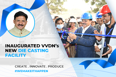 Minister of State for Communication Devusinh Chauhan inaugurates VVDN’s new Die Casting Facility