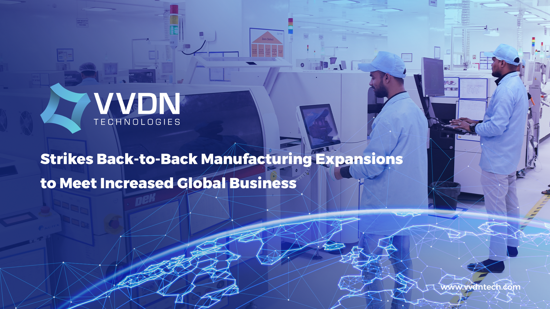 VVDN Strikes Back-to-Back Manufacturing Expansions to Meet Increased Global Business